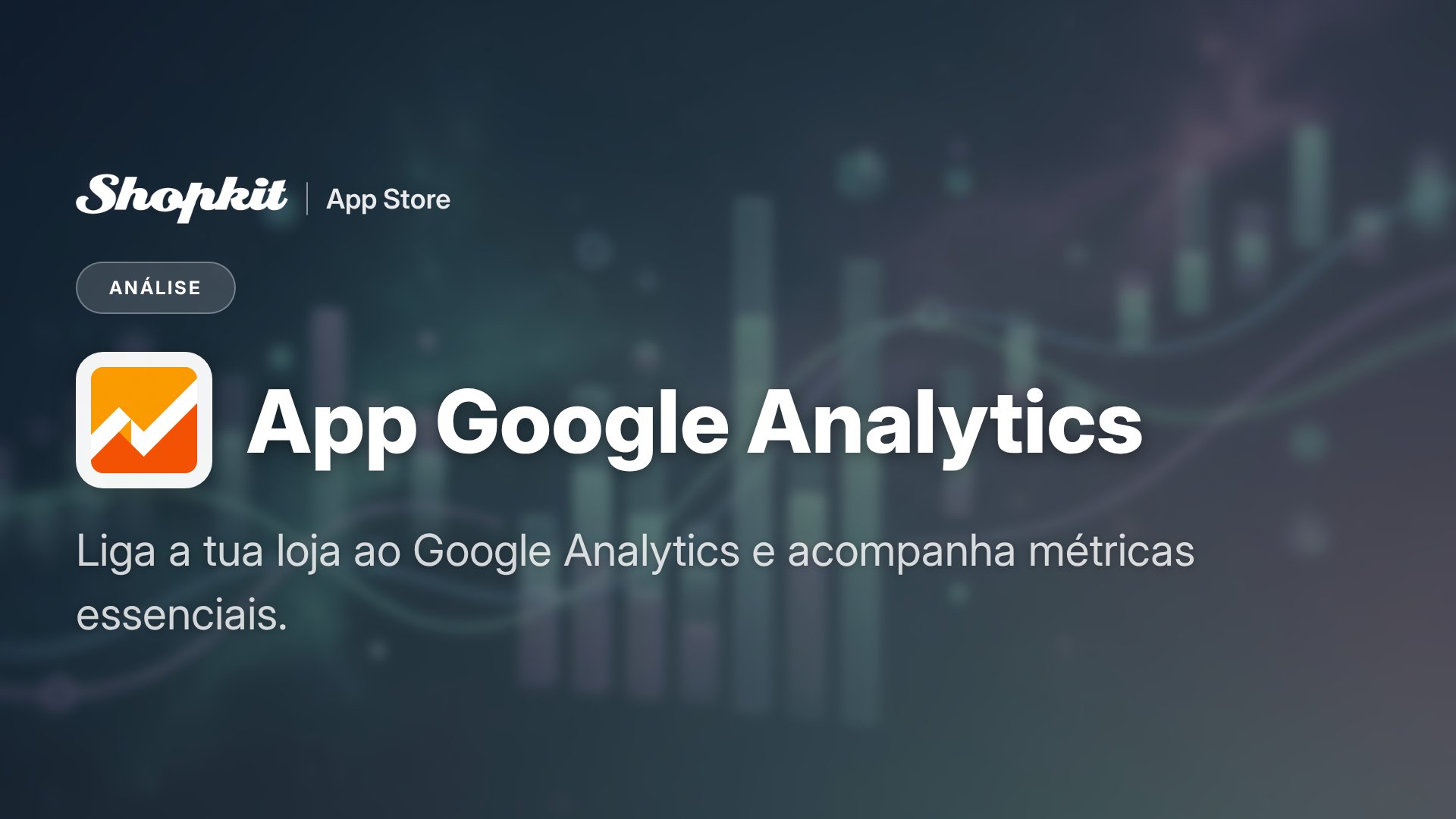 App Google Analytics para Loja Online | Shopkit