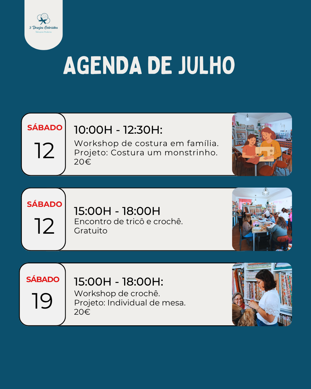 Agenda das nossas aulas para o mês de julho Agenda de julho com workshops e encontros de costura e crochê, datas, horários e preços em português