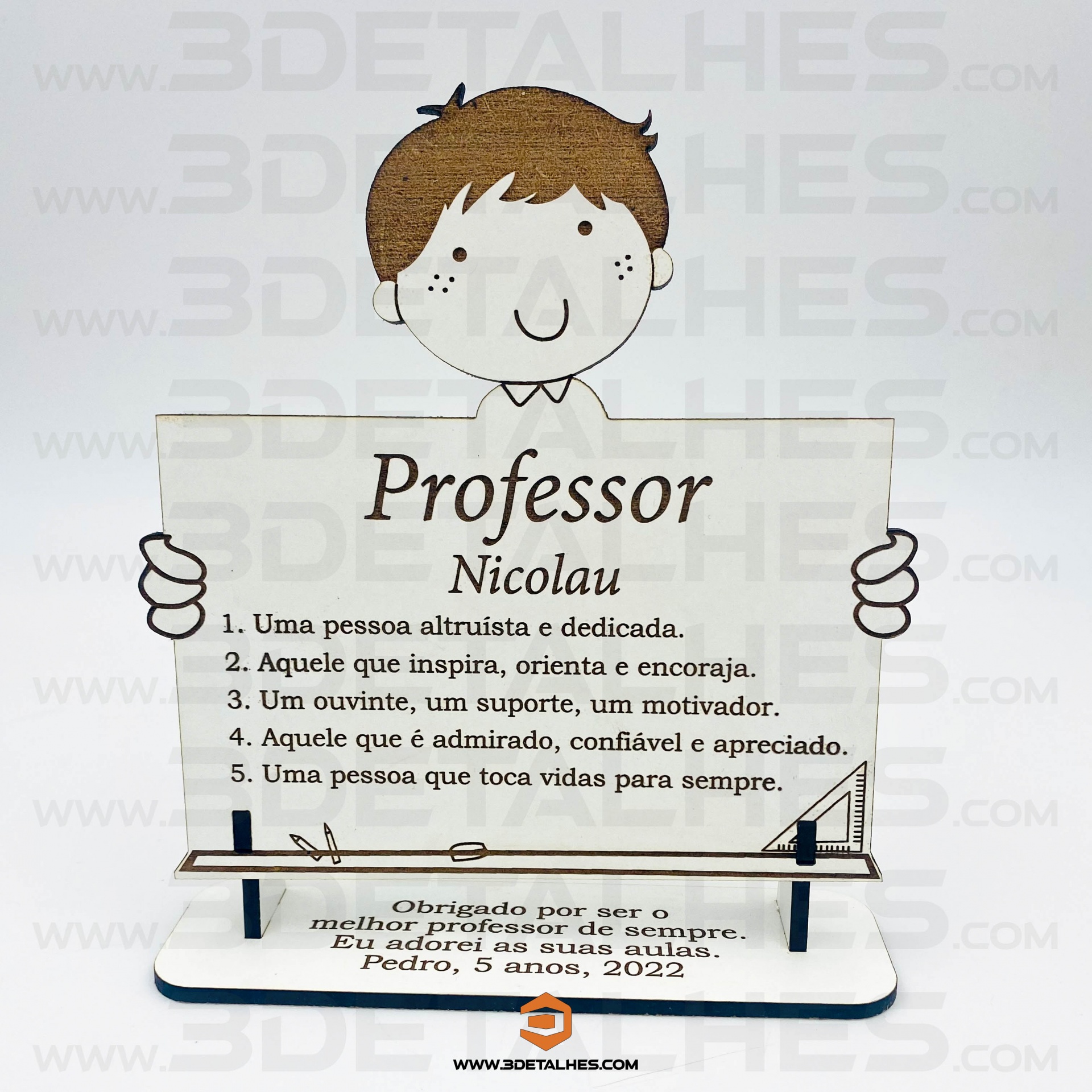 Peça Dedicatória ao Professor/Auxiliar