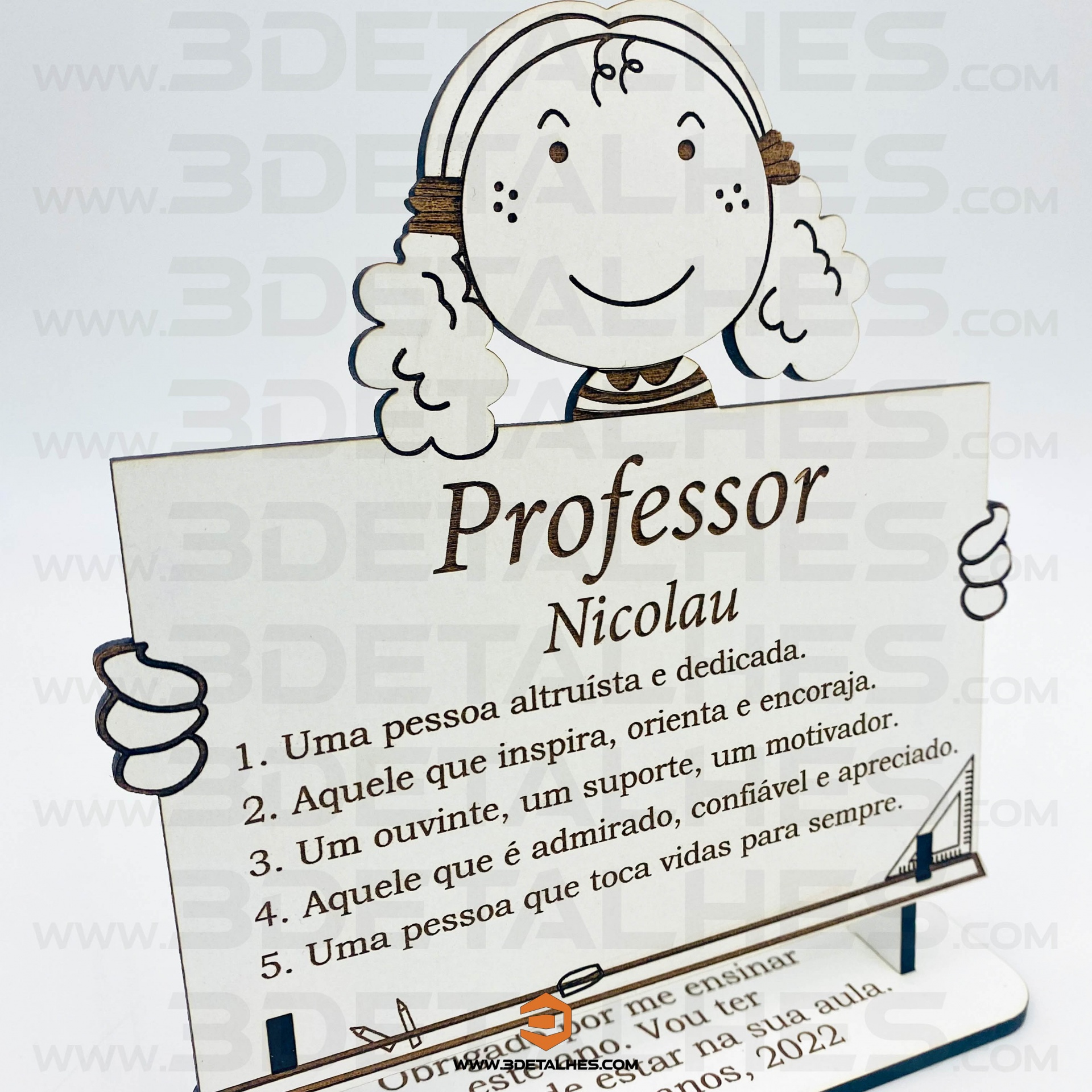 Peça Dedicatória ao Professor/Auxiliar