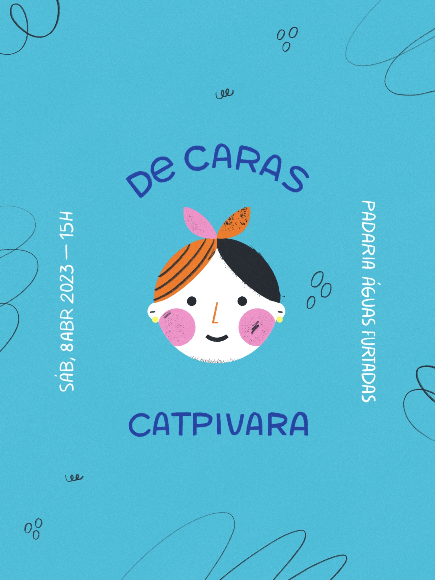 CARTAZ "DE CARAS" CATPIVARA Fundo azul com ilustração de cara colorida e textos azuis e brancos.