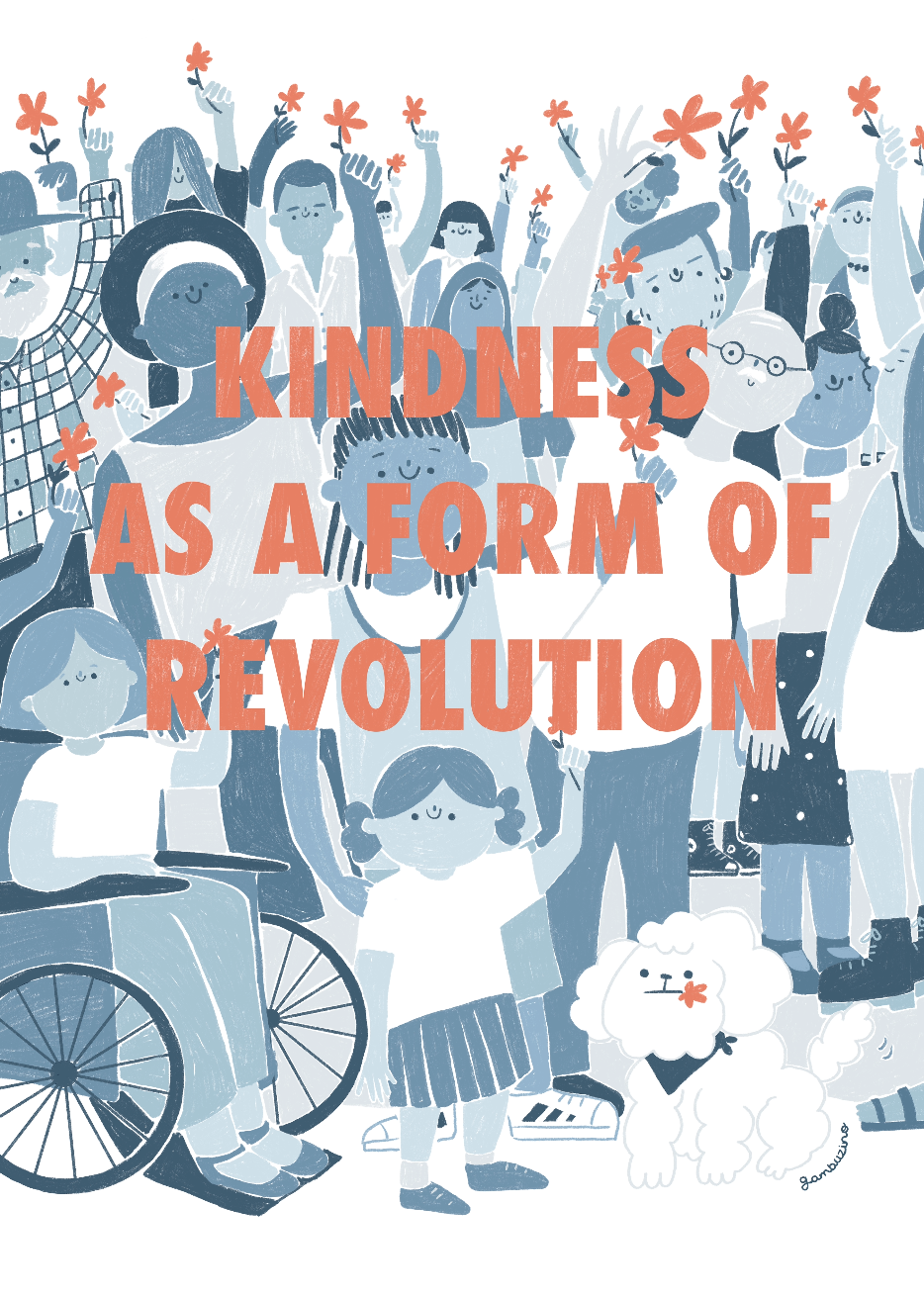 ILUSTRAÇÃO "KINDNESS AS A FORM OF REVOLUTION" GAMBUZINO Ilustração de grupo diverso de pessoas com flores e texto em destaque