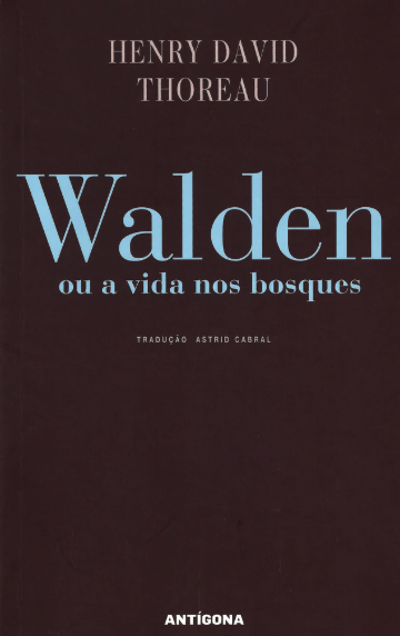 LIVRO WALDEN OU A VIDA NOS BOSQUES ANTÍGONA Capa de livro 'Walden ou a vida nos bosques' de Henry David Thoreau