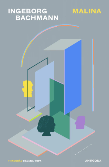 LIVRO MALINA ANTÍGONA Capa de livro com título MALINA e autor Ingeborg Bachmann, ilustração abstrata com silhuetas de cabeças