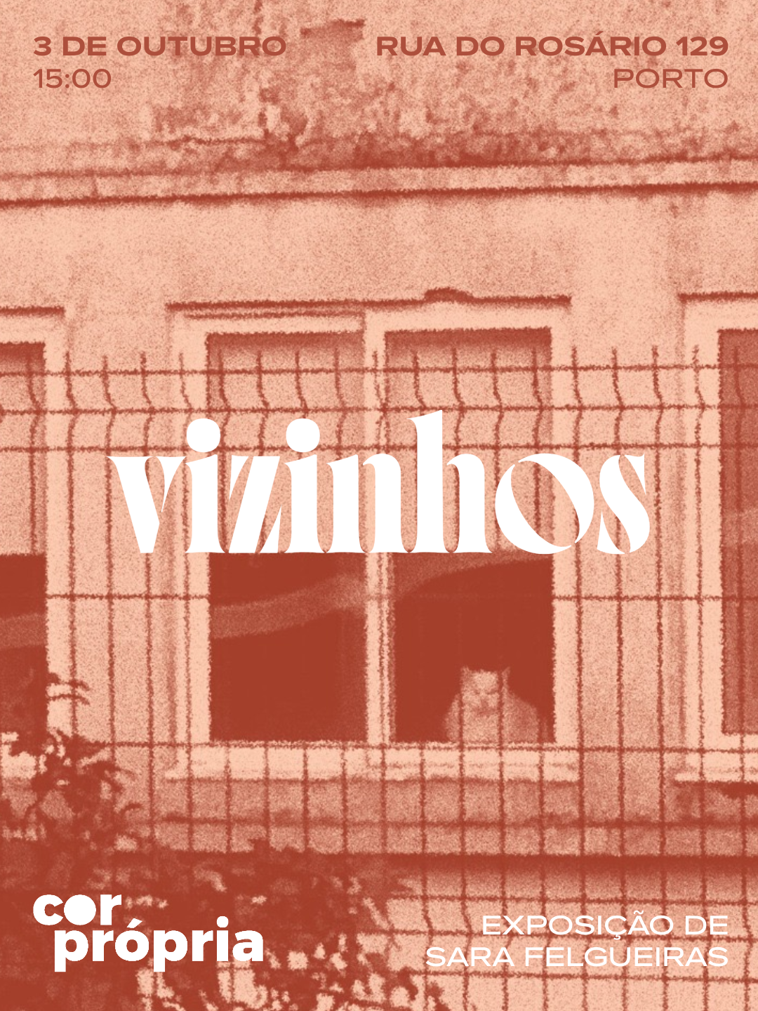 CARTAZ "VIZINHOS" SARA FELGUEIRAS Cartaz com texto sobre exposição Vizinhos em castanho com fachada de prédio e janelas
