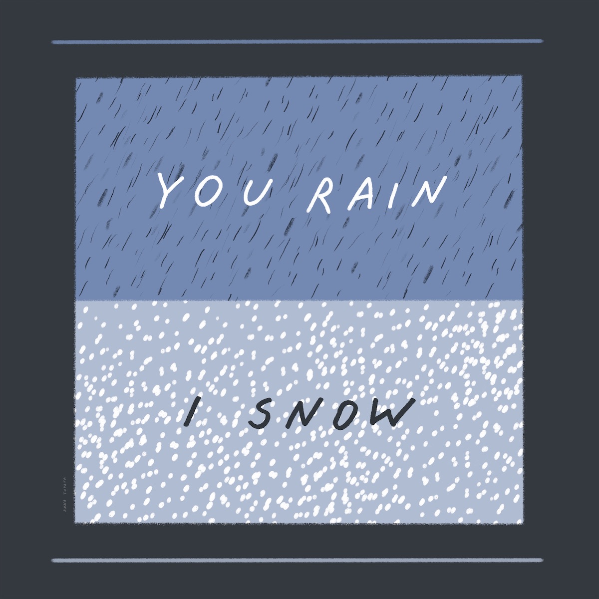 LENÇO "YOU RAIN, I SNOW" ANNA TUPOTA Quadrado azul e cinza com texto YOU RAIN e I SNOW e padrões de chuva e neve