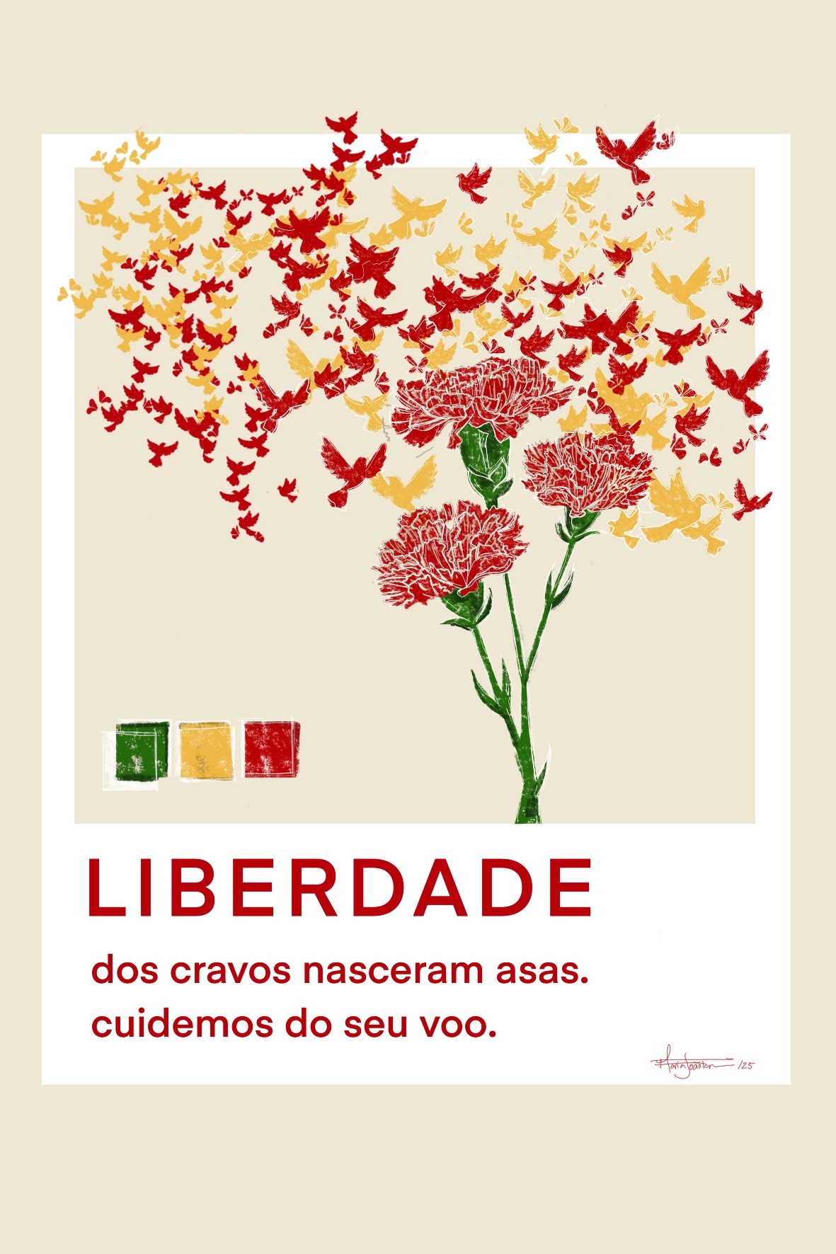 ILUSTRAÇÃO "CRAVOS EM VOO LIVRE" MARIA JOÃO FARIA Póster com cravos vermelhos e aves a voar com texto sobre liberdade