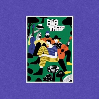Poster ilustrado colorido com texto BIG THIEF e quatro pessoas com instrumentos.