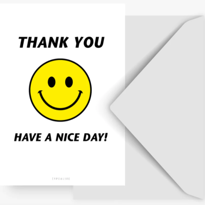 Cartão agradecimento com rosto sorridente amarelo e texto 'THANK YOU' e 'HAVE A NICE DAY!'