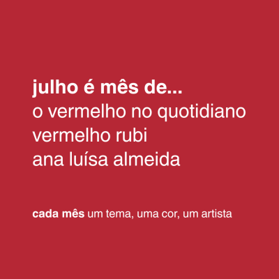 Fundo vermelho com texto branco sobre cor e arte em julho.