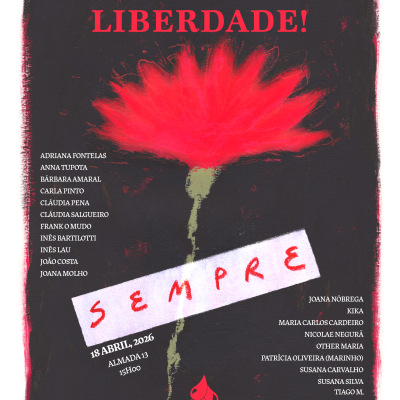 Cartaz com flor vermelha, texto GRITA LIBERDADE! e SEMPRE, lista de nomes e informações do evento.
