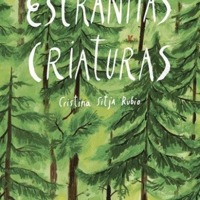 Capa de livro com título Estranhas Criaturas e ilustração de árvores verdes