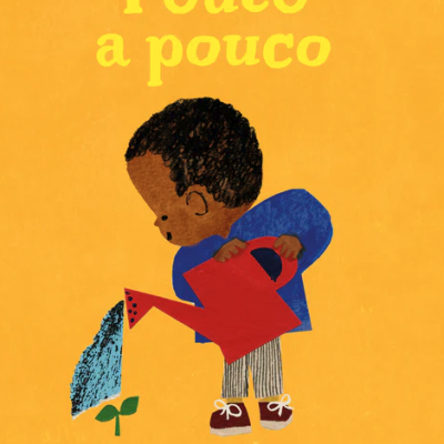 Capa de livro com ilustração de criança a regar planta e texto Pouco a pouco