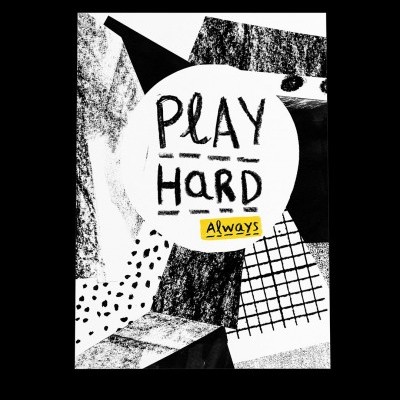 poster preto e branco com texto PLAY HARD Always em amarelo
