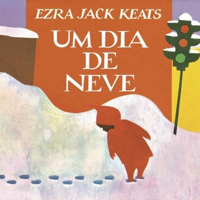 Capa de livro 'UM DIA DE NEVE' com ilustração de criança na neve e semáforo verde