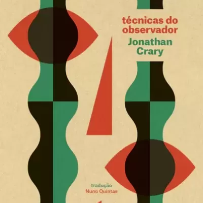 Capa de livro técnica do observador de Jonathan Crary, fundo bege e figuras abstratas em verde, preto e vermelho