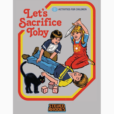 Ilustração de crianças e gato com texto Lets Sacrifice Toby em fundo cinza