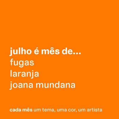 Texto branco sobre fundo laranja com palavras relacionadas a julho, cores e artistas.