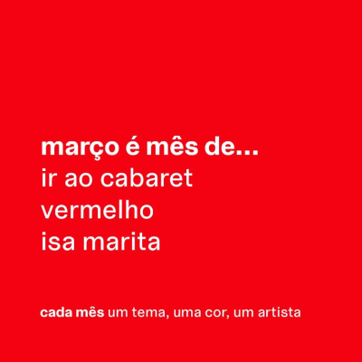 Imagem com fundo vermelho e texto sobre um tema e artista de março