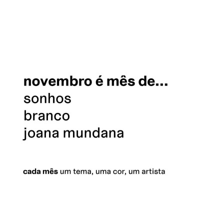 Texto em preto sobre fundo branco com frases sobre novembro e temas artísticos.
