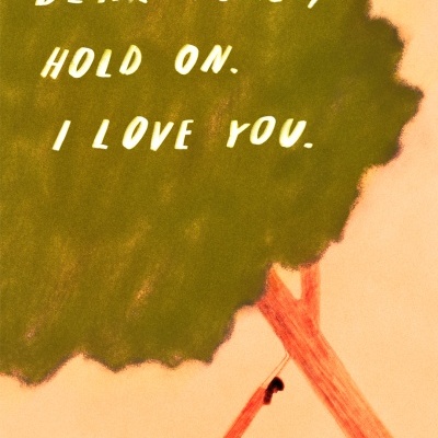 Ilustração de pessoa a empurrar árvore com texto DEAR WORLD, HOLD ON. I LOVE YOU.