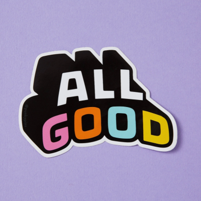 Autocolante com texto 'ALL GOOD' colorido sobre fundo preto