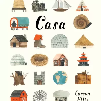 Várias ilustrações de diferentes tipos de casas, abrigos e estruturas com texto 'Casa' e 'Carson Ellis'