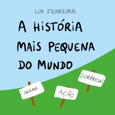 A&#x20;Hist&#x00F3;ria&#x20;Mais&#x20;Pequena&#x20;Do&#x20;Mundo