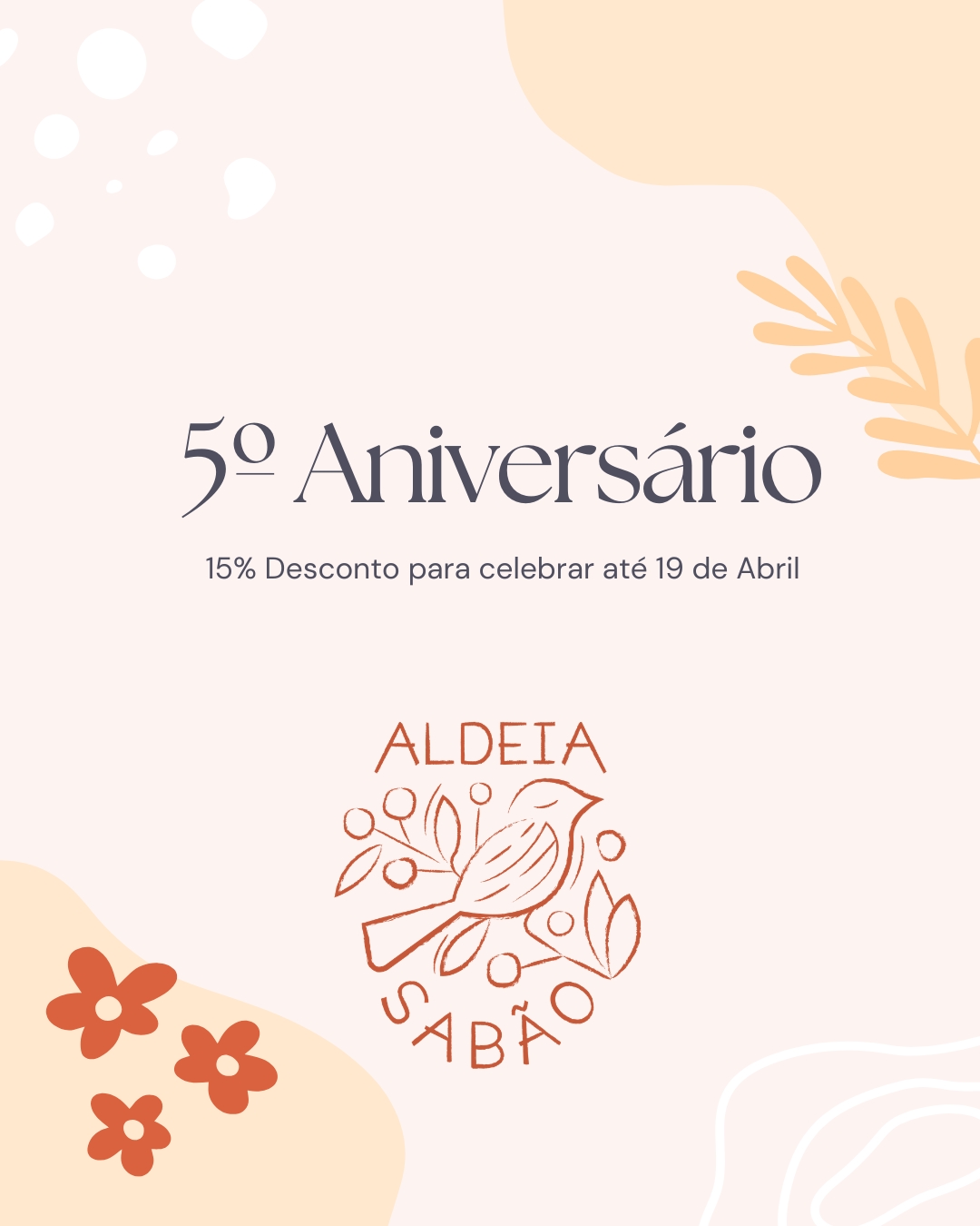 Anúncio de 5º aniversário com 15% desconto e logotipo ALDEIA SABÃO