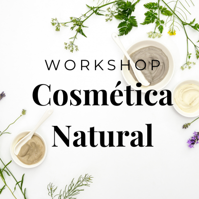 Tigelas com cremes e plantas ao redor com texto Workshop Cosmética Natural