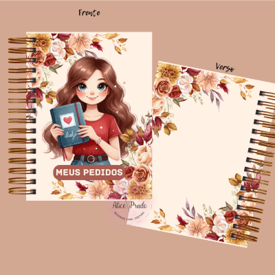 Caderno com capa dura e espiral dourada, decoração floral e ilustração de menina, texto MEUS PEDIDOS
