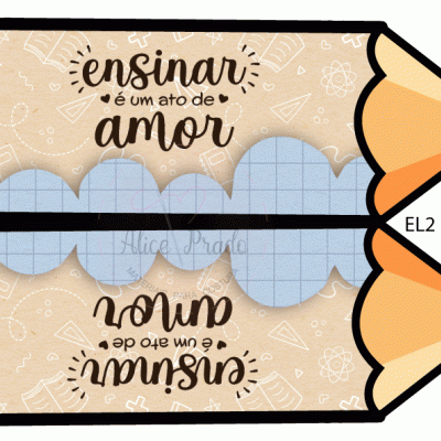 Dois lápis decorativos com texto 'ensinar é um ato de amor' e padrão azul e bege