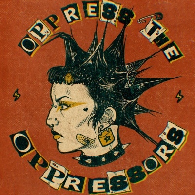 Desenho de cabeça punk com cabelo espetado e texto OPPRESS THE OPPRESSORS
