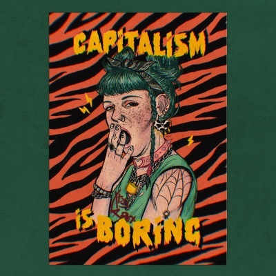 Poster com mulher a bocejar e texto CAPITALISM IS BORING em fundo laranja e preto riscado