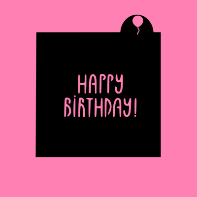 Cartão preto com texto rosa 'HAPPY BIRTHDAY!' e balão desenhado no topo direito em fundo rosa