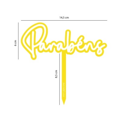 Topo de bolo amarelo com a palavra Parabéns e medidas indicadas
