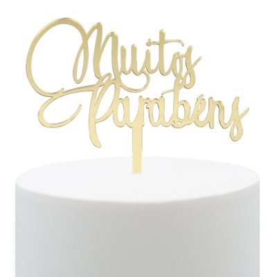 Topo de bolo com frase Muitos Parabéns em acrílico dourado