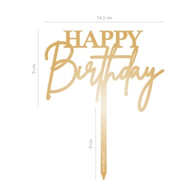 Topo de bolo dourado com frase Happy Birthday e haste com texto Just Add Love