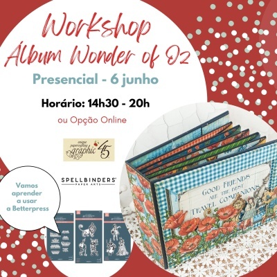 Workshop álbum Wonder of Oz presencial 6 junho 14h30-20h com álbum decorado e carimbos de papelaria