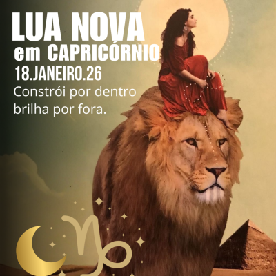 Mulher sentada num leão com texto sobre lua nova em capricórnio e símbolo astrológico