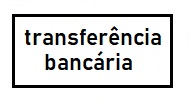 Transferência Bancária