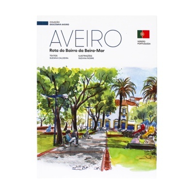 Capa de livro com ilustração de parque e texto Aveiro Rota do Bairro da Beira-Mar
