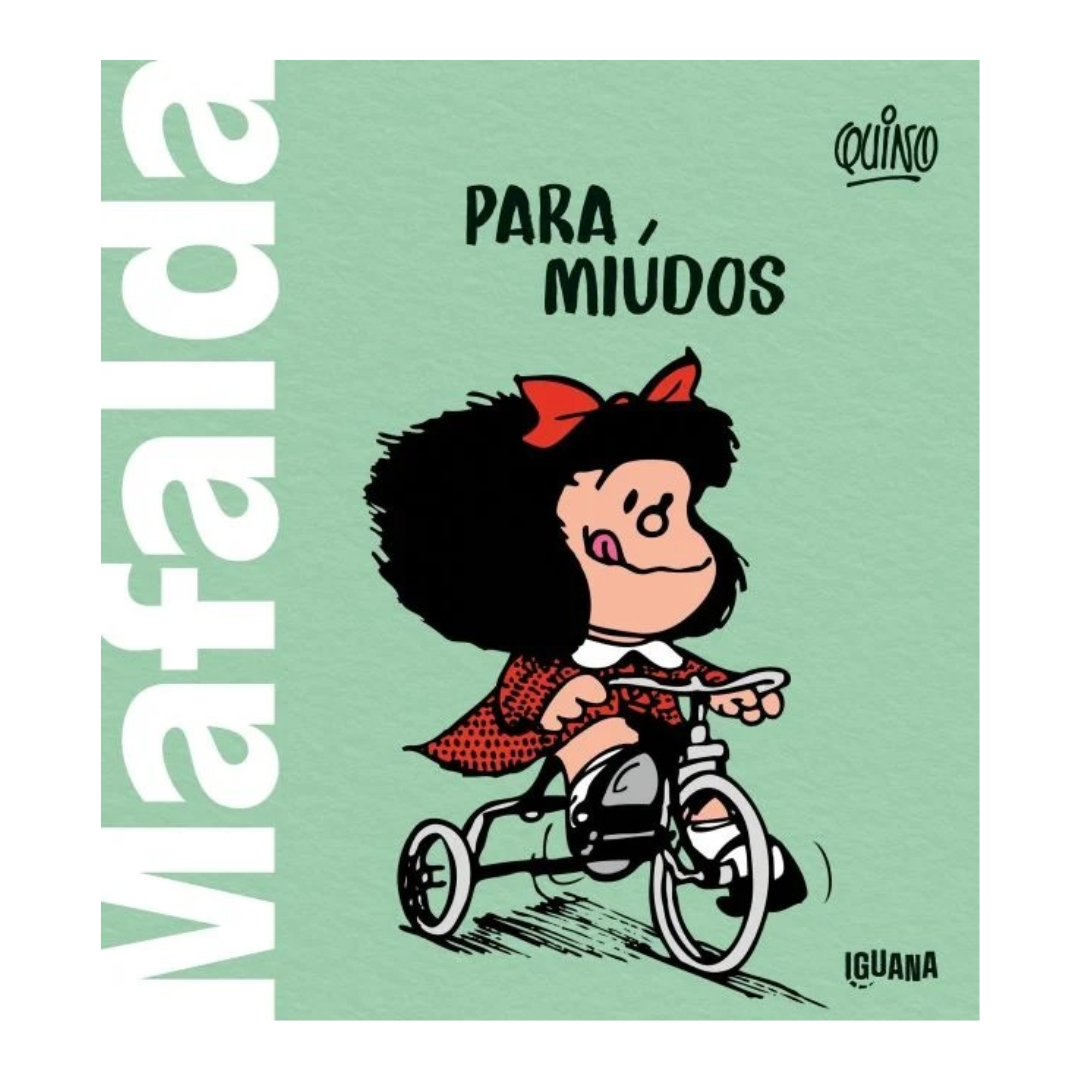 Capa de livro com Mafalda a andar de triciclo e textos 'Mafalda', 'PARA MIÚDOS', 'QUINO', 'IGUANA'