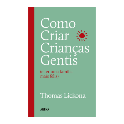 Capa do livro Como Criar Crianças Gentis de Thomas Lickona, cor verde com faixa vermelha