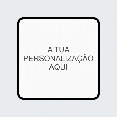 Quadrado branco com borda preta arredondada e texto 'A TUA PERSONALIZAÇÃO AQUI'