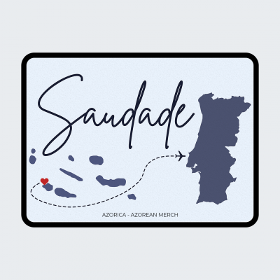 Desenho com mapa dos Açores e Portugal, texto Saudade e AZORICA - AZOREAN MERCH