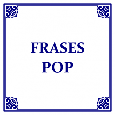 Azulejo branco com texto azul FRASES POP e moldura decorativa azul