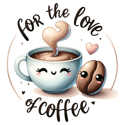 Ilustração cartoon de chávena e grão de café com texto 'for the love of coffee'