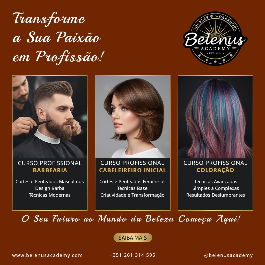 Cursos de Cabeleireiro e Barbearia Promoção de cursos profissionais de barbearia, cabeleireiro inicial e coloração da Belenus Academy