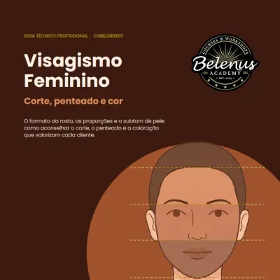 Guia técnico profissional de visagismo feminino com ilustração de rosto humano e logo Belenus Academy.